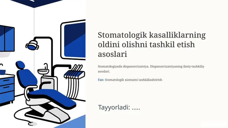 Stomatologik kasalliklarning oldini olishni tashkil etish asoslari