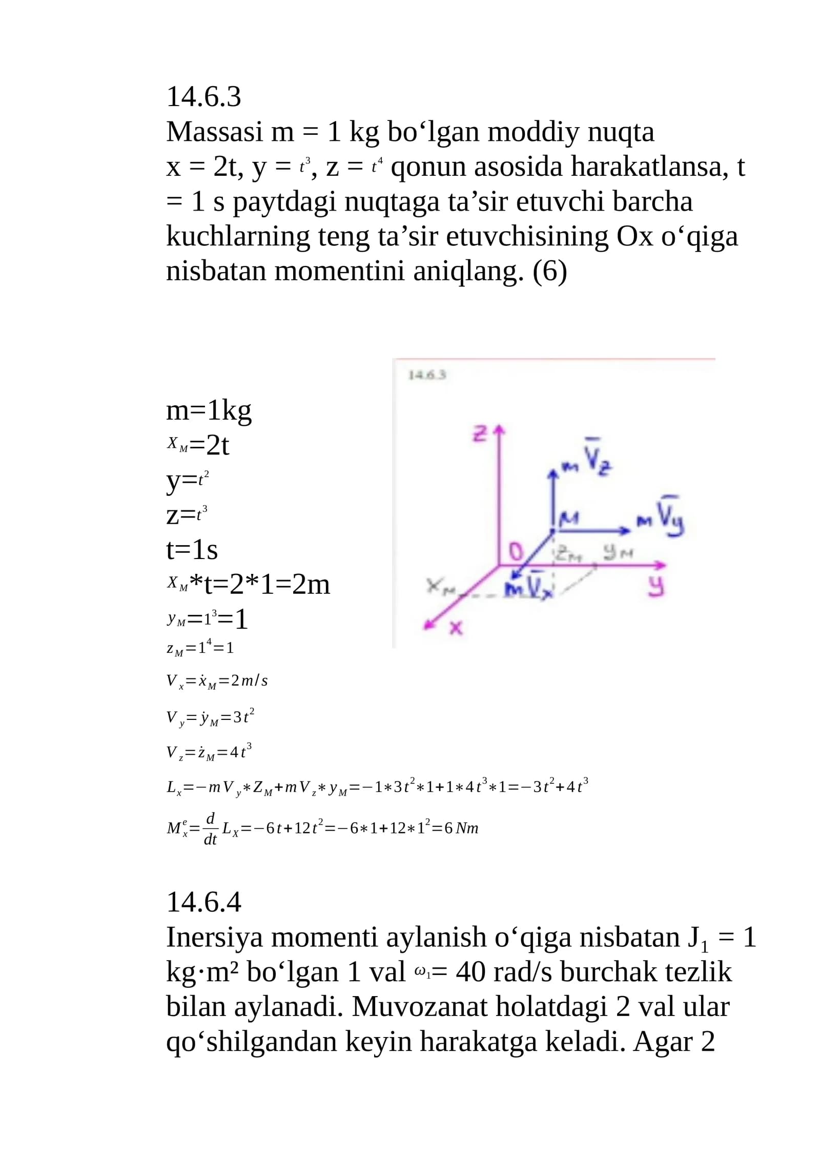 Massasi m = 1 kg bo‘lgan moddiy nuqta