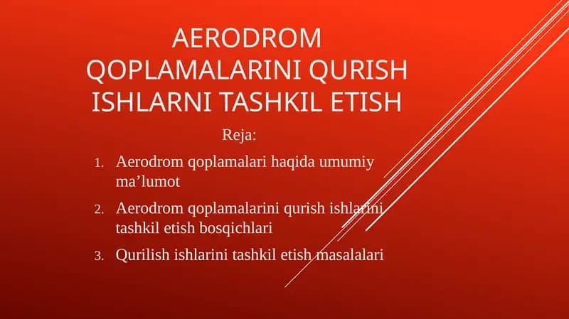 Aerodrom qoplamalarini qurish ishlarni tashkil etish