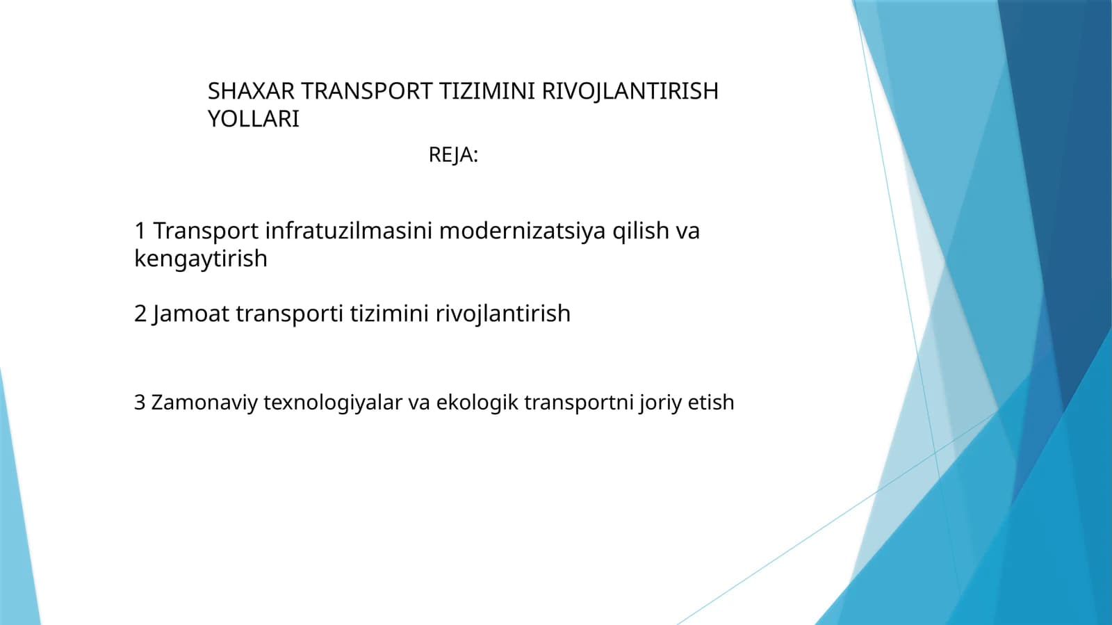 SHAXAR TRANSPORT TIZIMINI RIVOJLANTIRISH YOLLARI