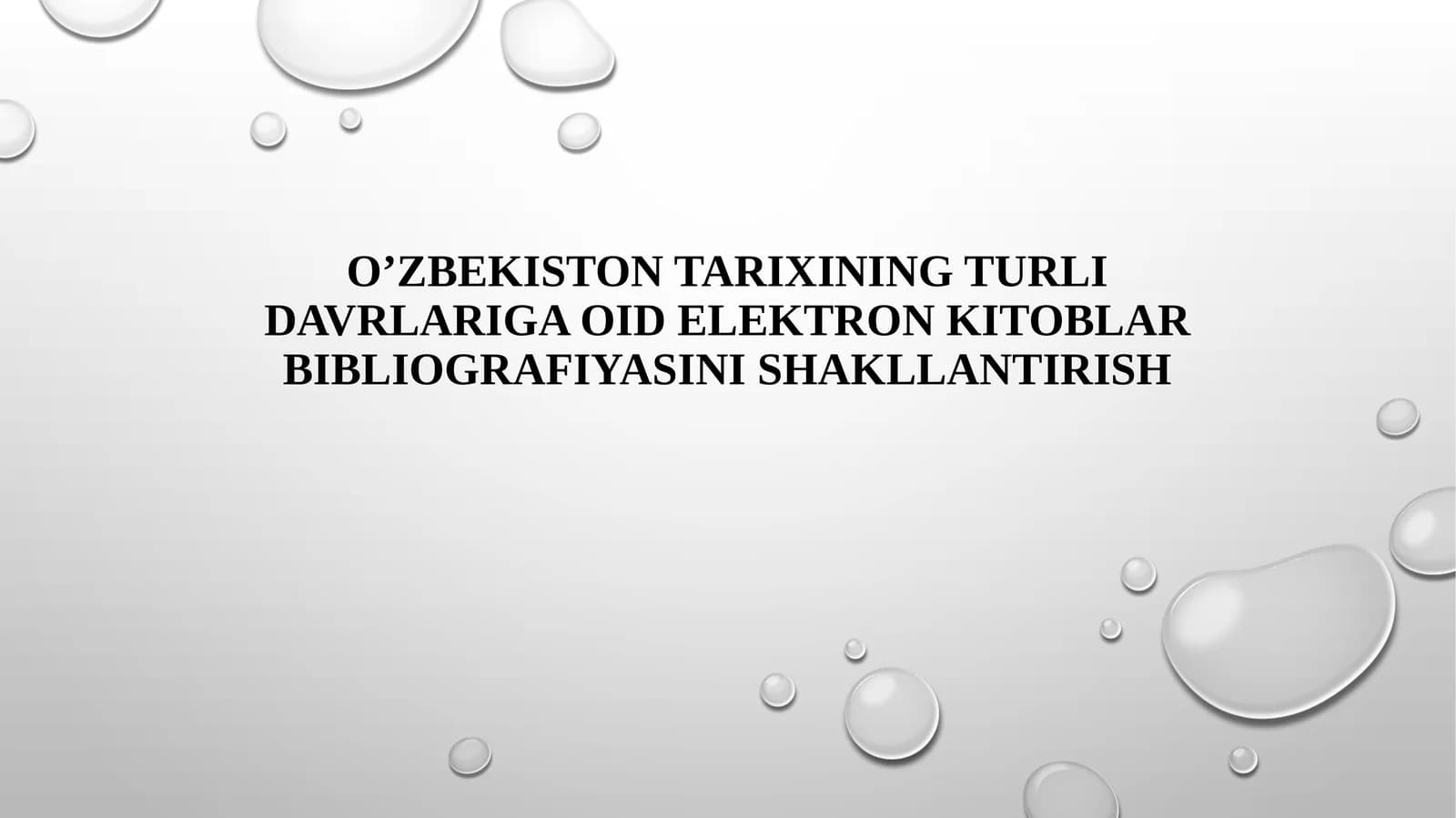 O’zbekistontarixiningturlidavrlarigaoidelektronkitoblarbibliografiyasinishakllantirish