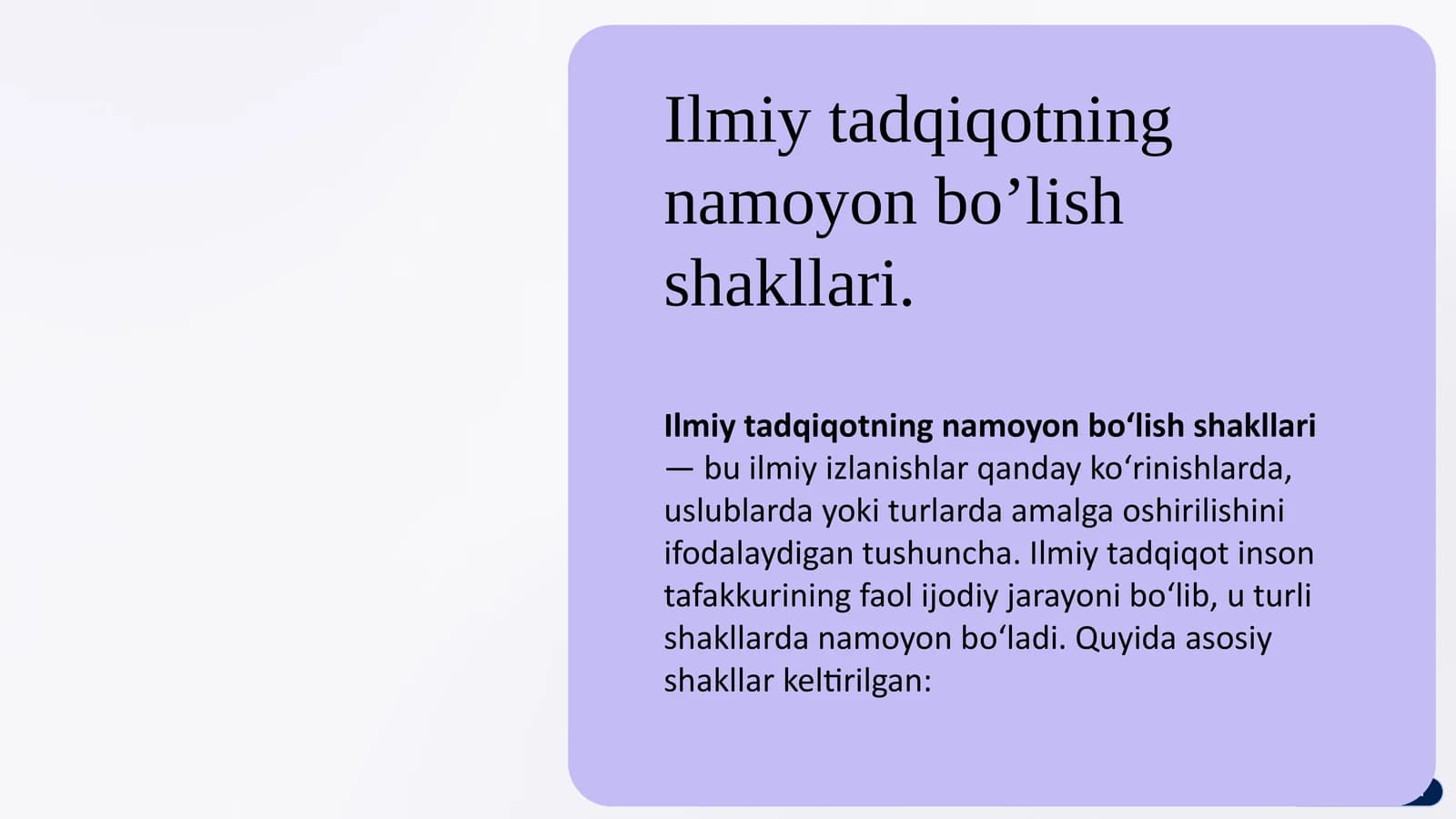 Ilmiytadqiqotning namoyon bo'lish shakllari