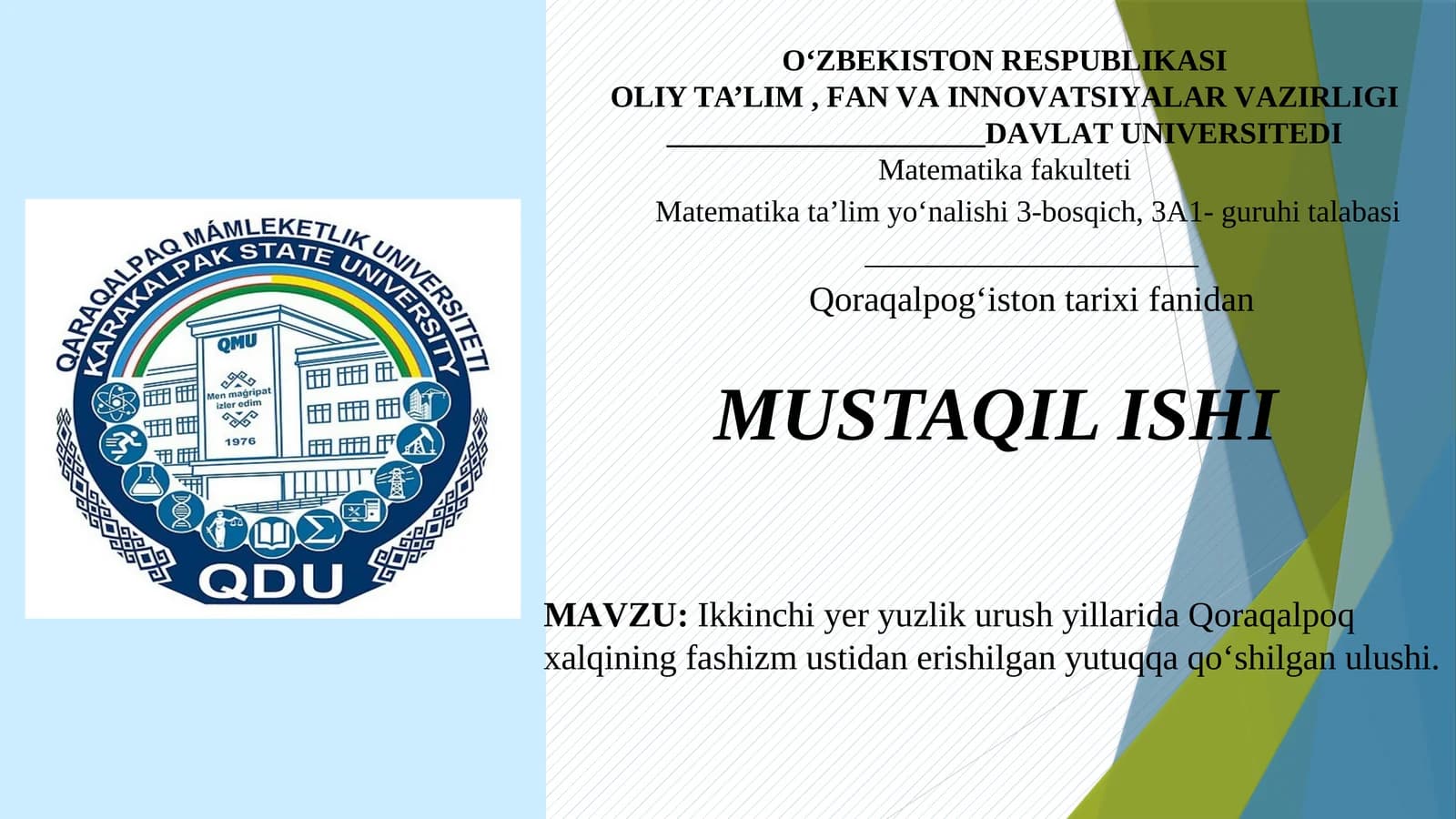 Ikkinchi yer yuzlik urush yillarida Qoraqalpoq xalqining fashizm ustidan erishilgan yutuqqa qo‘shilgan ulushi
