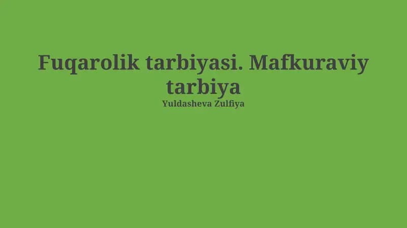 Fuqarolik tarbiyasi. Mafkuraviy tarbiya