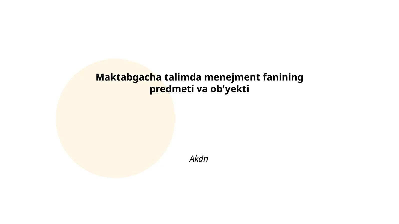 Maktabgacha talimda menejment fanining predmeti va ob'yekti