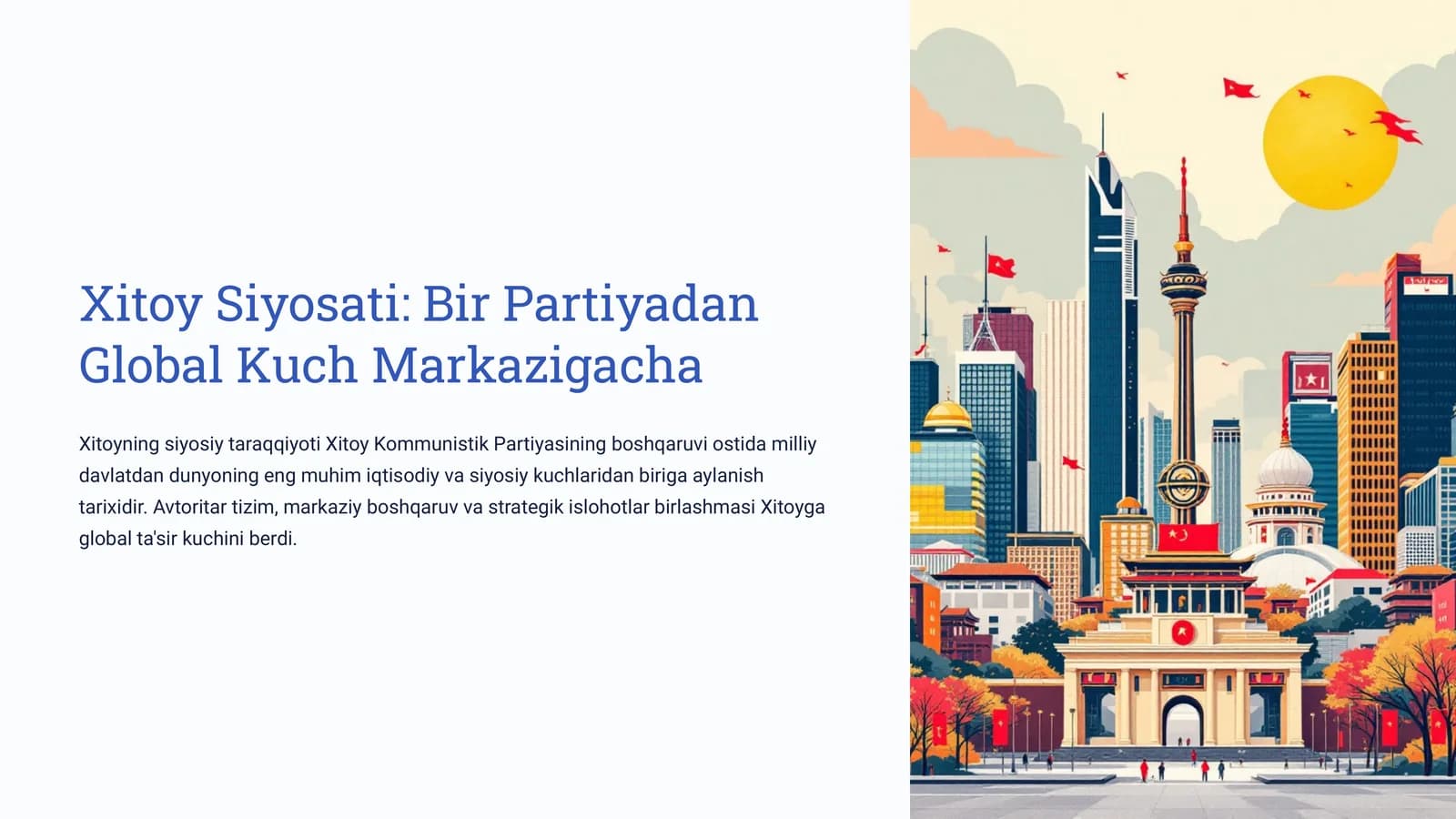 Xitoy Siyosati: Bir Partiyadan Global Kuch Markazigacha