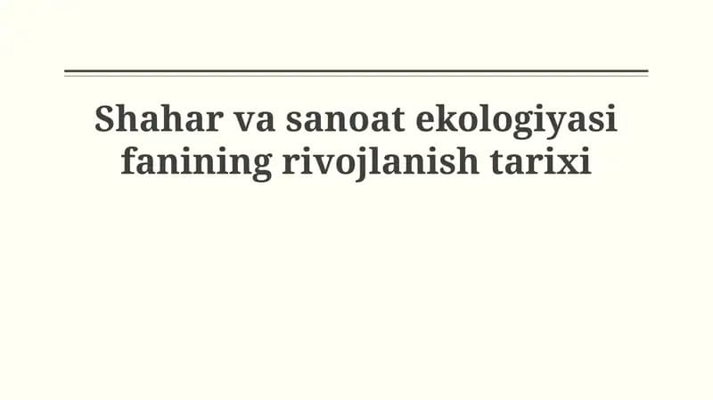 Shahar va sanoat ekologiyasi fanining rivojlanish tarixi