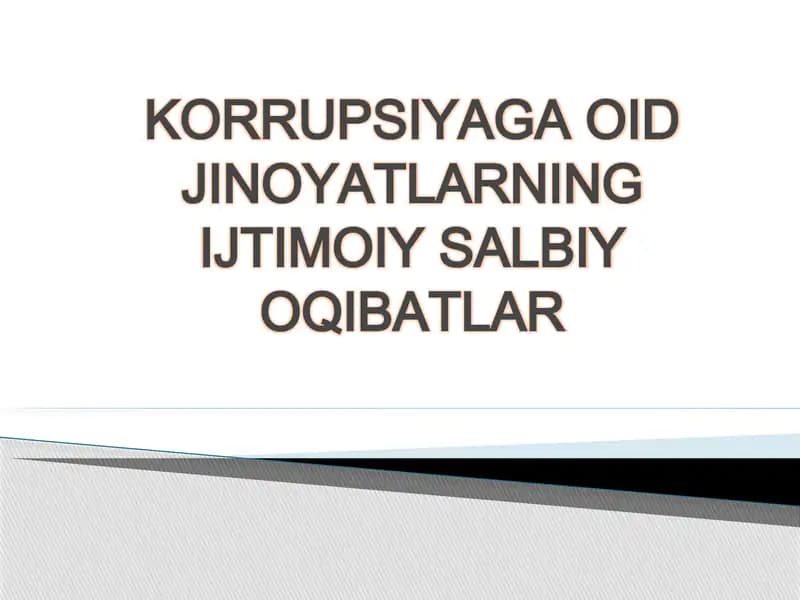 KORRUPSIYAGA OID JINOYATLARNING IJTIMOIY SALBIY OQIBATLAR