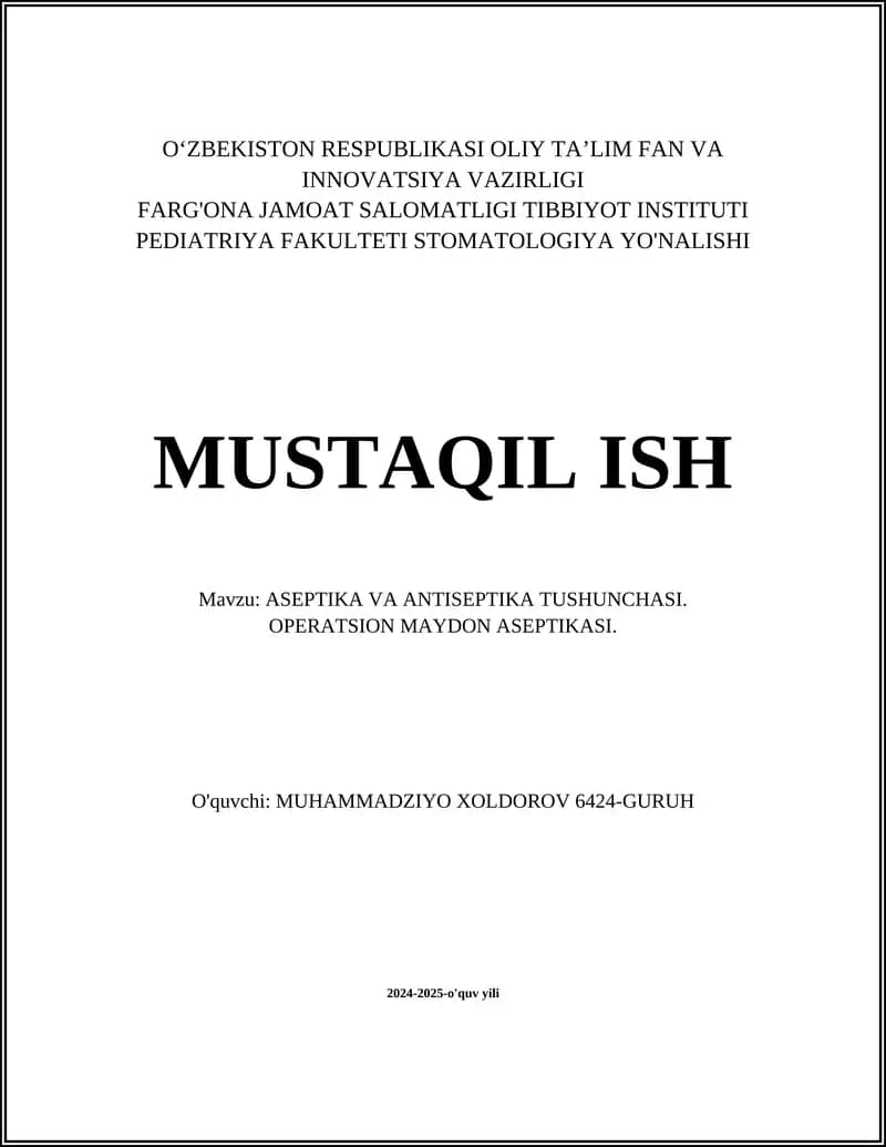 ASEPTIKA VA ANTISEPTIKA TUSHUNCHASI. OPERATSION MAYDON ASEPTIKASI