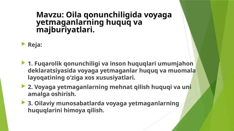 Oila qonunchiligida voyagayetmaganlarning huquq va majburiyatlari