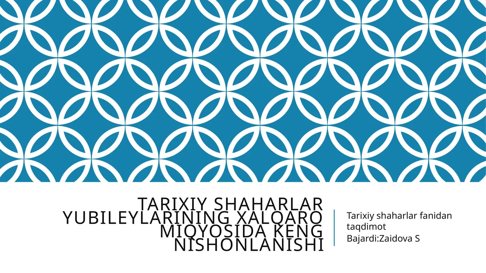 tarixiy shaharlar yubileylarining xalqaro miqyosida keng nishonlanishi
