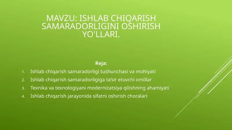 Ishlab chiqarish samaradorligini oshirish yo'llari.
