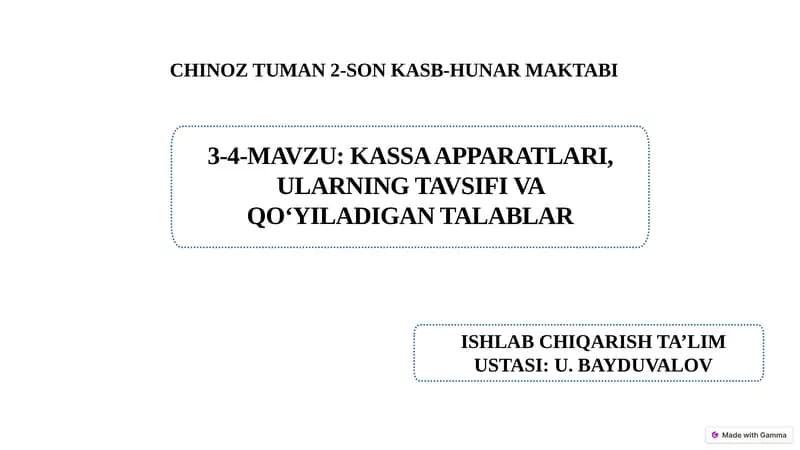 Kassa apparatlari, ularning tavsifi va  qo‘yiladigan talablar.