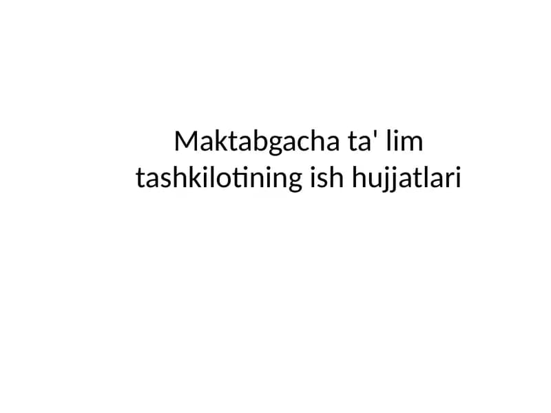 Maktabgachata'lim tashkilotining ish hujjatlari