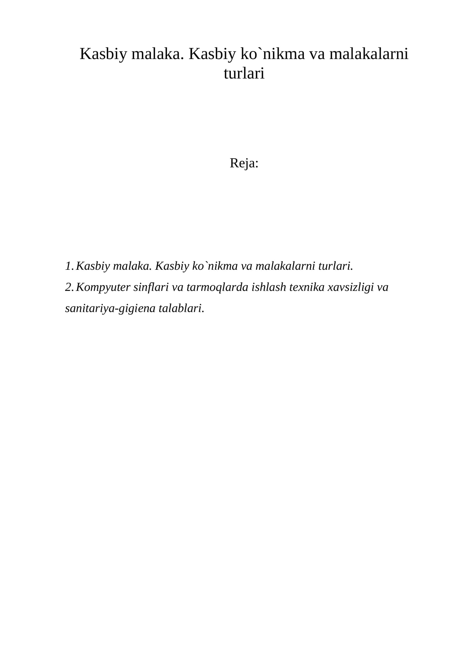 Kasbiy malaka. Kasbiy ko`nikma va malakalarni turlari
