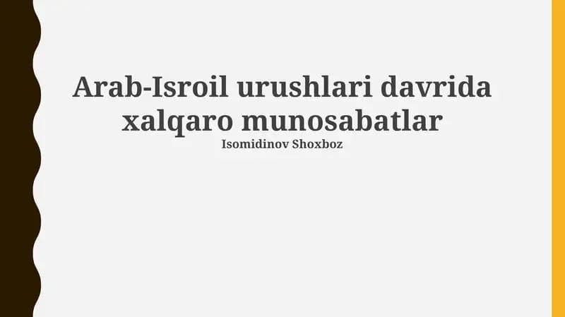 Arab-Isroil Urushlari Davrida Xalqaro Munosabatlar