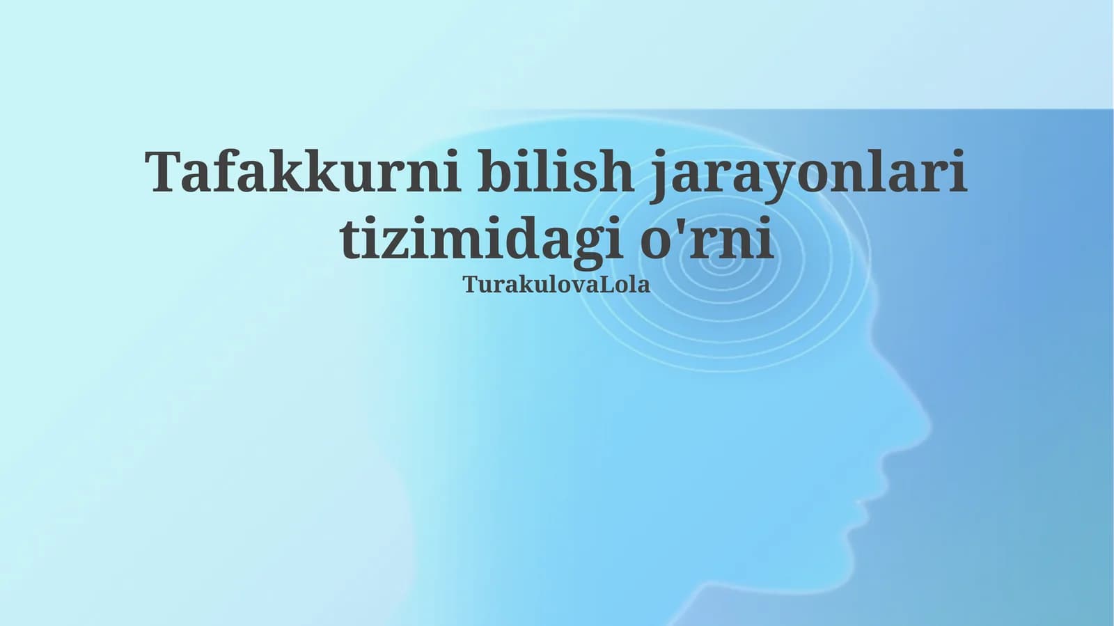 Tafakkurni bilish jarayonlari tizimidagi o'rni