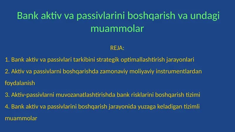 Bank aktiv va passivlarini boshqarish va undagi muammolar