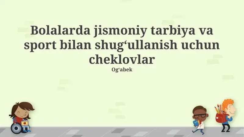Bolalarda jismoniy tarbiya va sport bilan shugʻullanish uchun cheklovlar