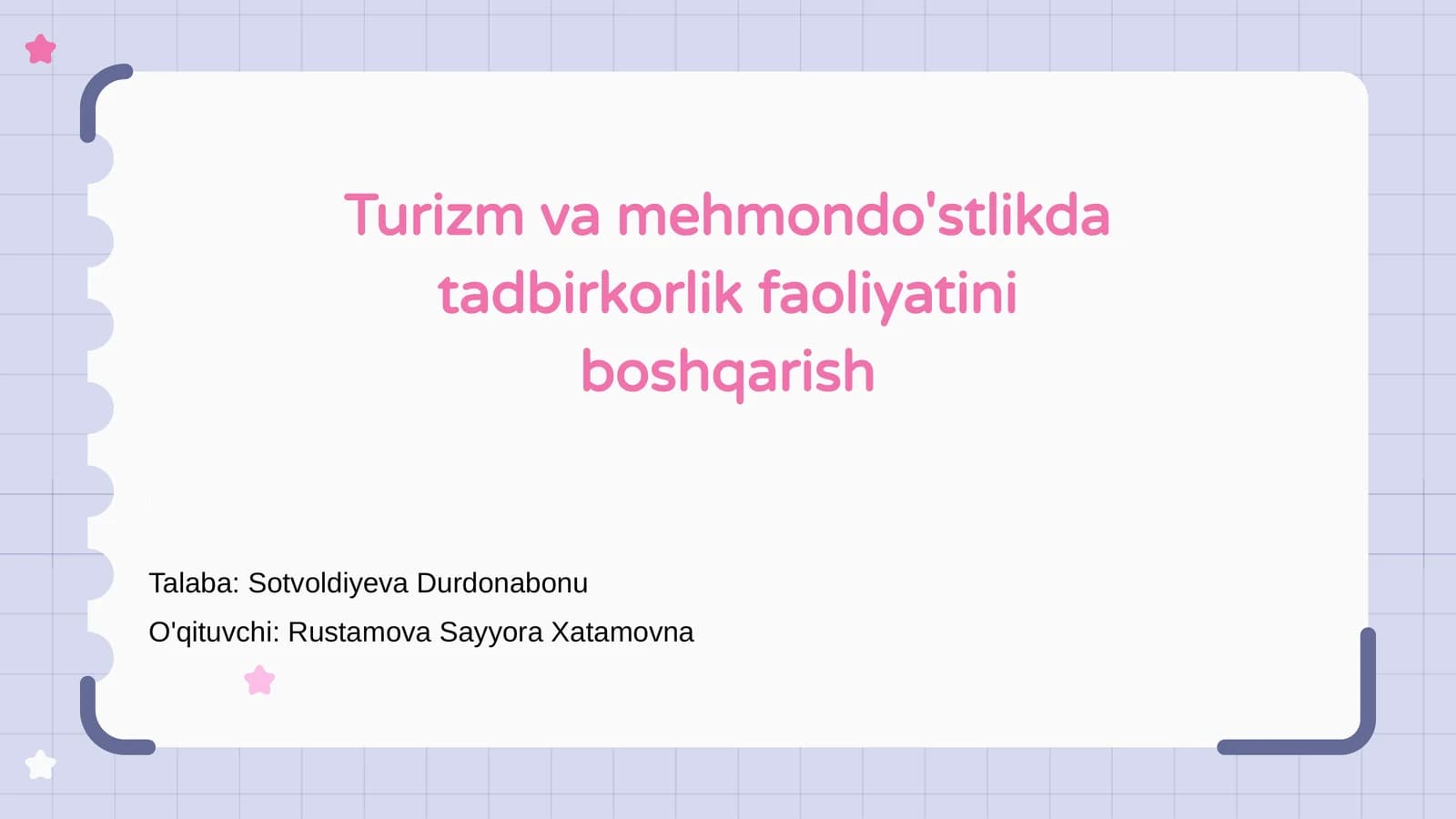 Turizm va mehmondo'stlikda tadbirkorlik faoliyatini boshqarish