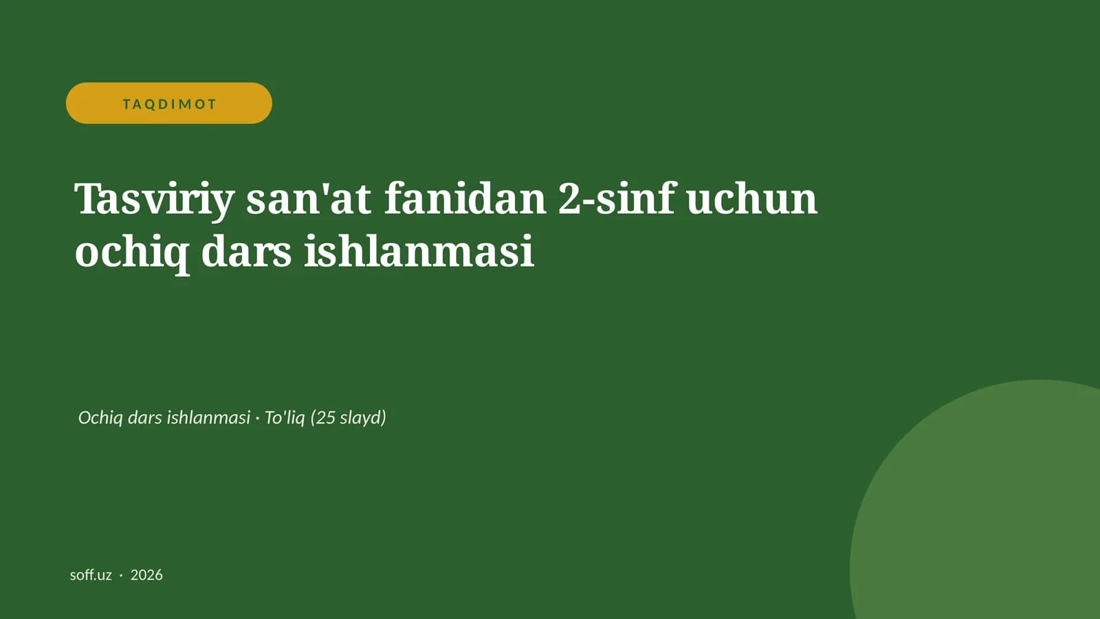 Tasviriy san'at fanidan 2-sinf uchun ochiq dars ishlanmasi