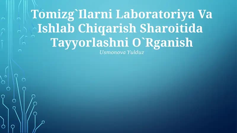 Tomizg`Ilarni Laboratoriya Va Ishlab Chiqarish Sharoitida Tayyorlashni O`Rganish