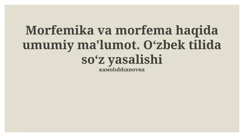 Morfemika va morfema haqida umumiy ma'lumot