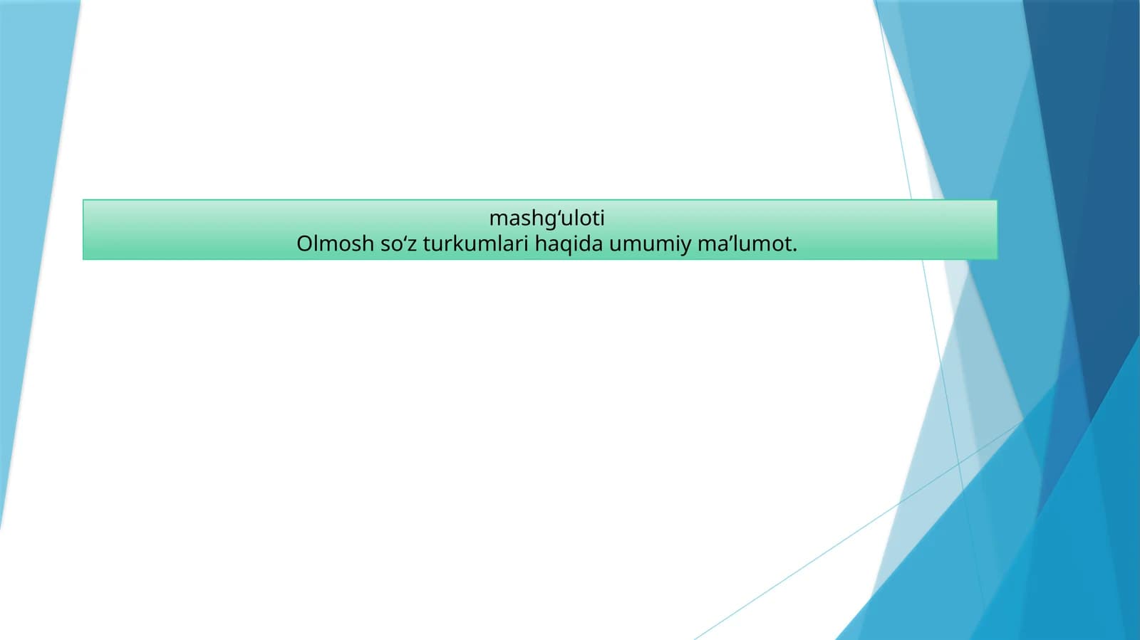 Olmosh so‘z turkumlari haqida umumiy ma’lumot