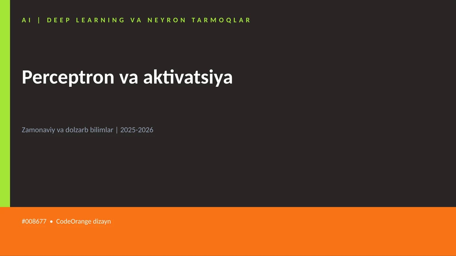 AI | DEEP LEARNING VA NEYRON TARMOQLAR