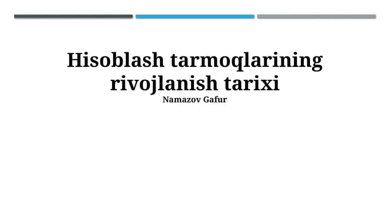Hisoblash tarmoqlarining rivojlanish tarixi