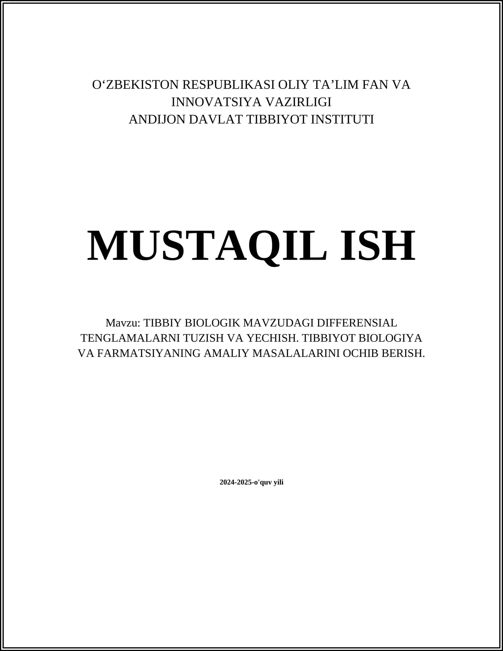 TIBBIY BIOLOGIK MAVZUDAGI DIFFERENSIAL TENGLAMALARNI TUZISH VA YECHISH. TIBBIYOT BIOLOGIYA VA FARMATSIYANING AMALIY MASALALARINI OCHIB BERISH