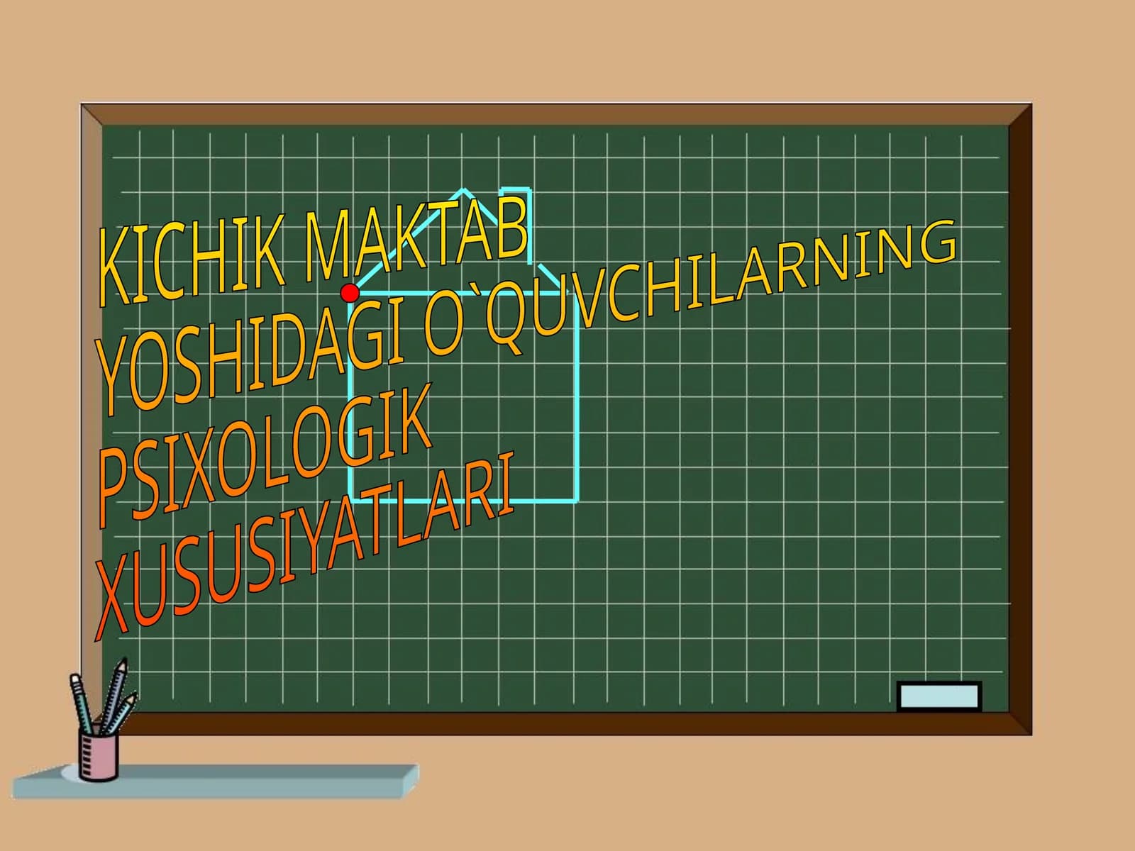 KICHIK MAKTAB YOSHIDAGI O`QUVCHILARNING PSIXOLOGIK XUSUSIYATLARI REJA