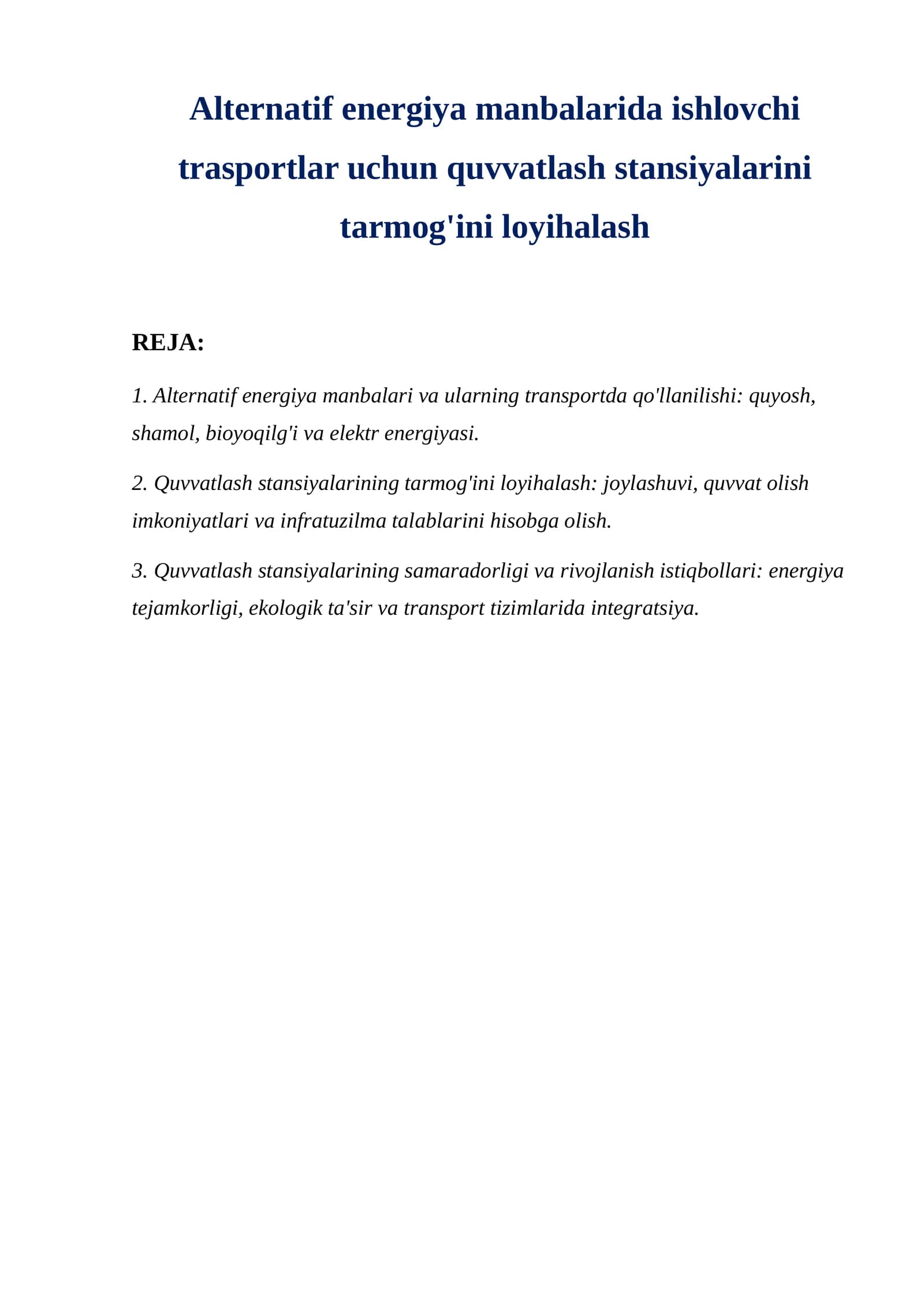 Alternatif energiya manbalarida ishlovchi trasportlar uchun quvvatlash stansiyalarini tarmog'ini loyihalash