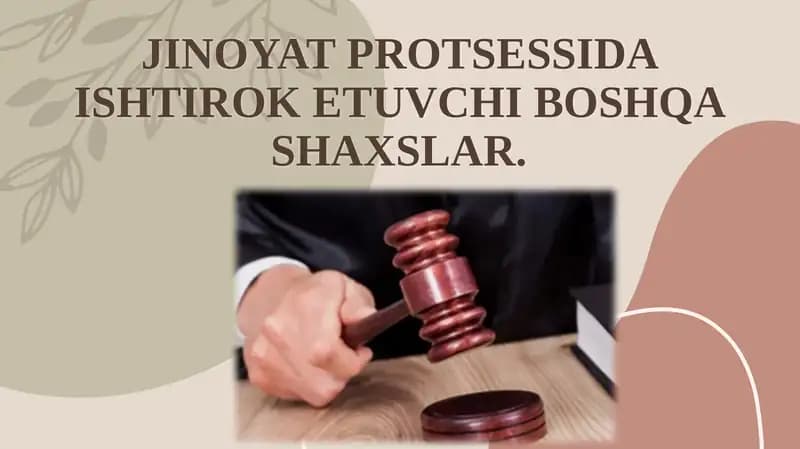 Jinoyat protsessida ishtirok etuvchi boshqa shaxslar