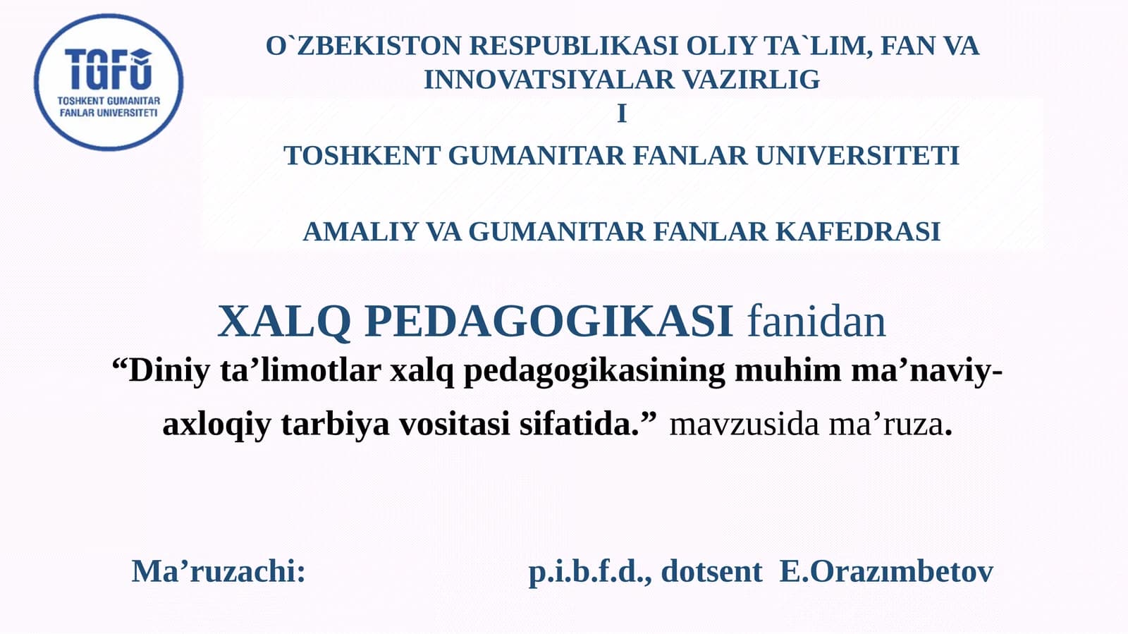 Diniy ta'limotlar xalq pedagogikasining muhim ma'naviy-axloqiy tarbiya vositasi