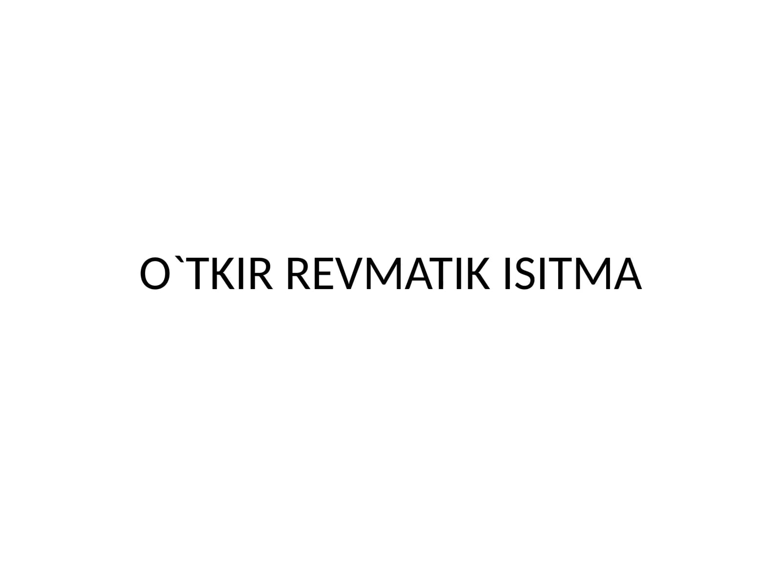 O`TKIR REVMATIK ISITMA