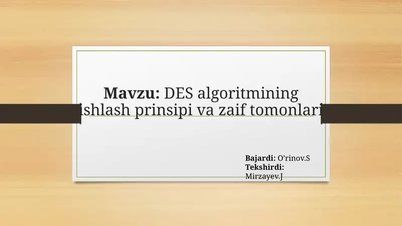 DES algoritmini shifrlash prinsipi va zaxiralarni