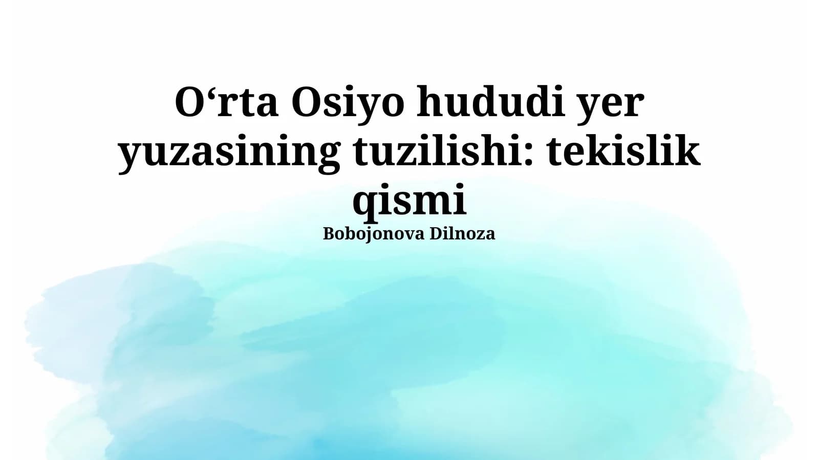 Oʻrta Osiyo hududi yer yuzasining tuzilishi: tekislik qismi