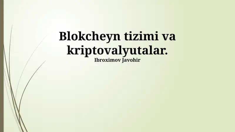 Blokcheyn Tizimi va Kriptovalyutalar