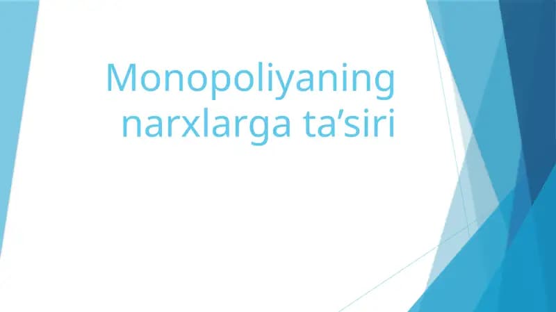 Monopoliyaning narxlarga ta'siri