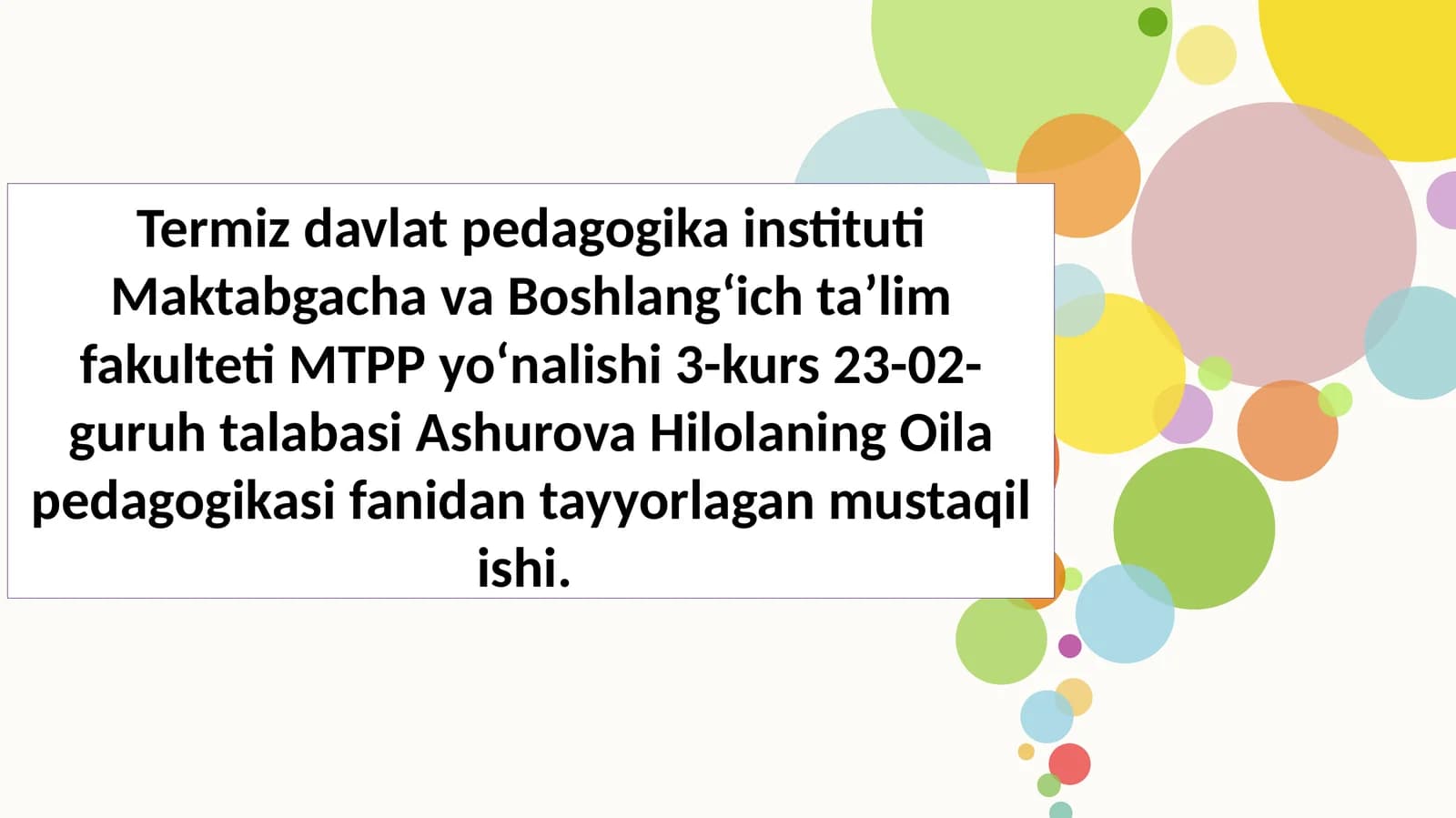 Islom dini taʼlimotida oila va oilada farzanda tarbiyasi masalalari.