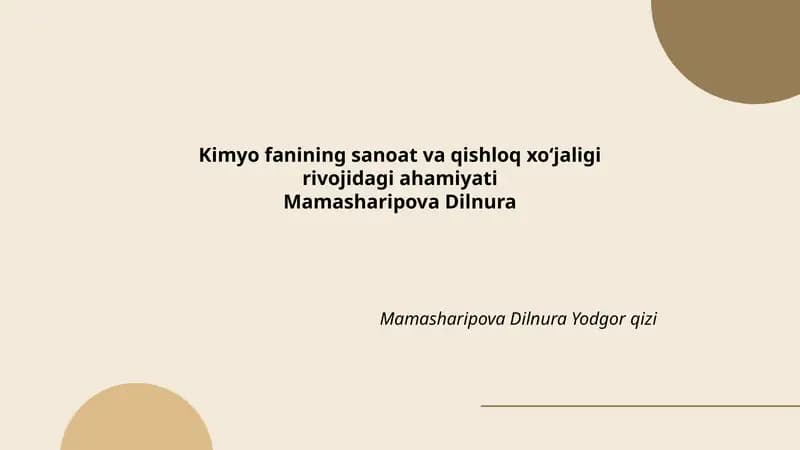 Kimyo fanining sanoat va qishloq xoʻjaligi rivojidagi ahamiyati