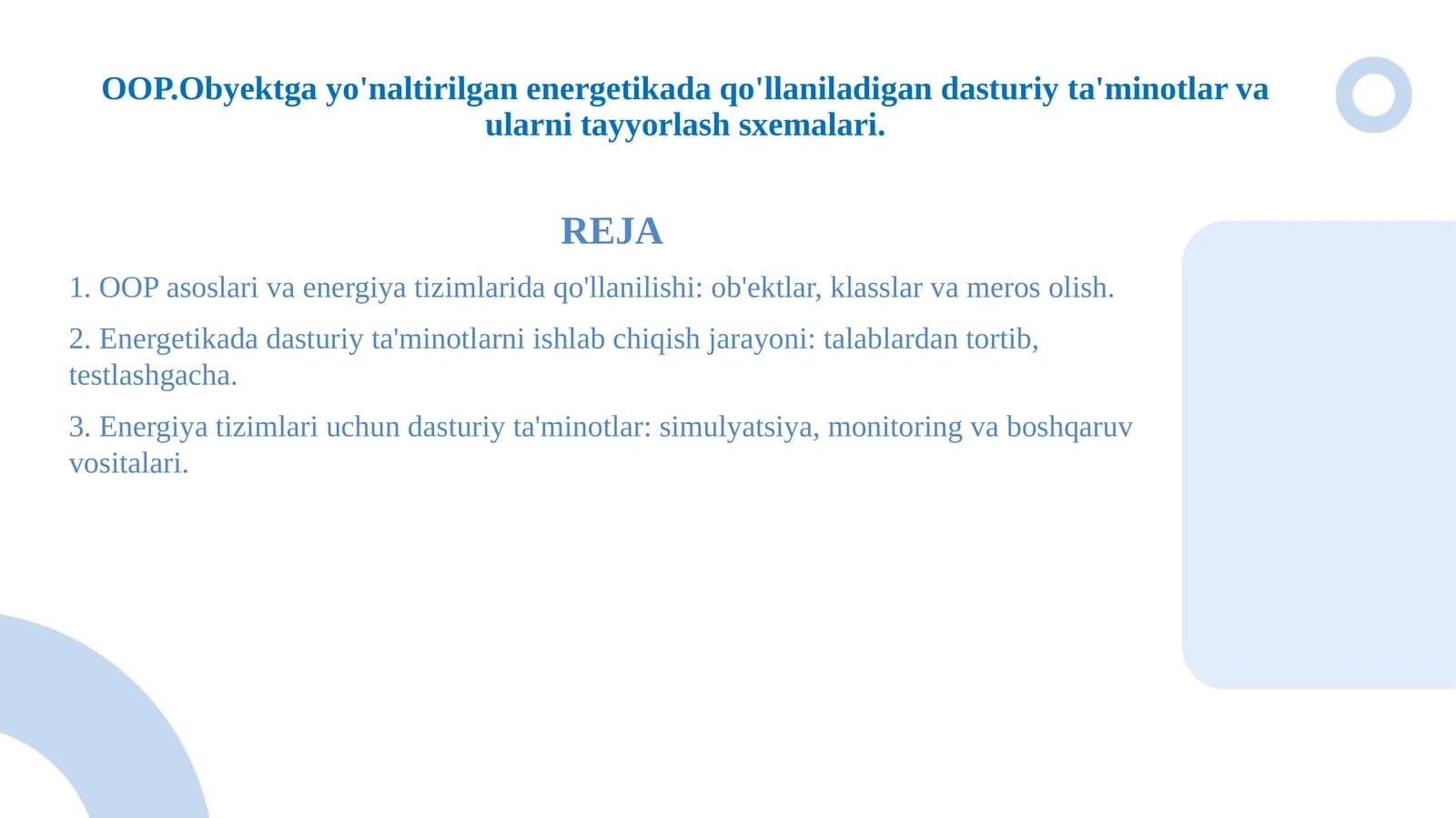 OOP.Obyektga yo'naltirilgan energetikada qo'llaniladigan dasturiy ta'minotlar va ularni tayyorlash sxemalari.