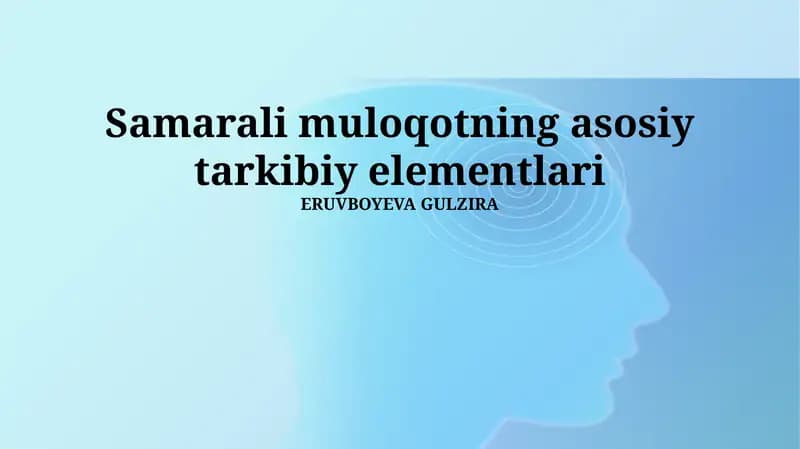 Samarali muloqotning asosiy tarkibiy elementlari