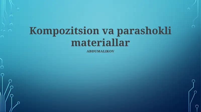 Kompozitsion va parashokli materiallar