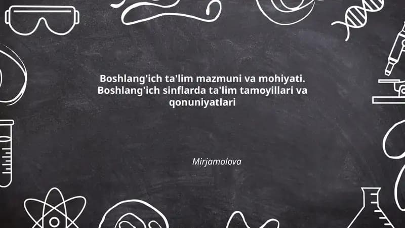 Boshlang'ich ta'lim mazmuni va mohiyati