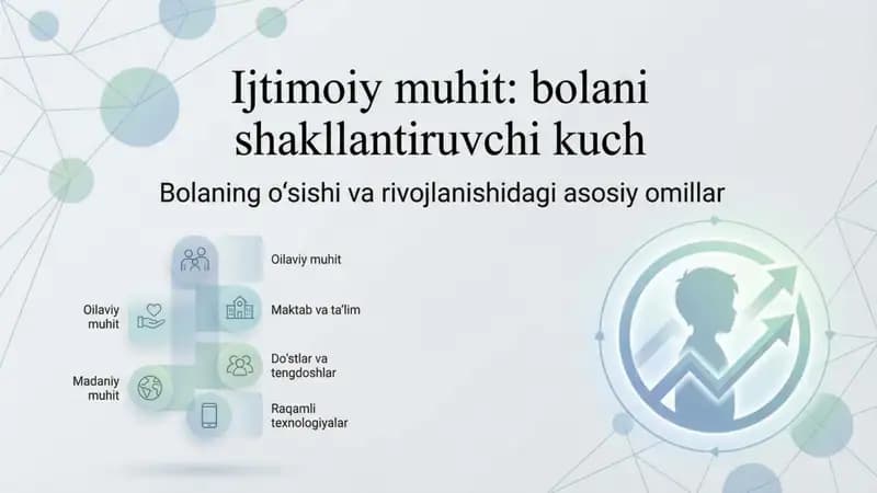Ijtimoiy muxitning bola rivojiga taʼsiri