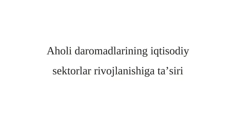 Aholi daromadlarining iqtisodiy sektorlar rivojlanishiga ta’siri