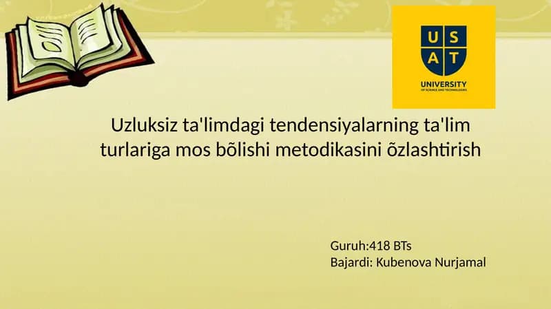 Uzluksiz ta'limdagitendensiyalarning ta'lim turlari gosbõlishi metodikasi