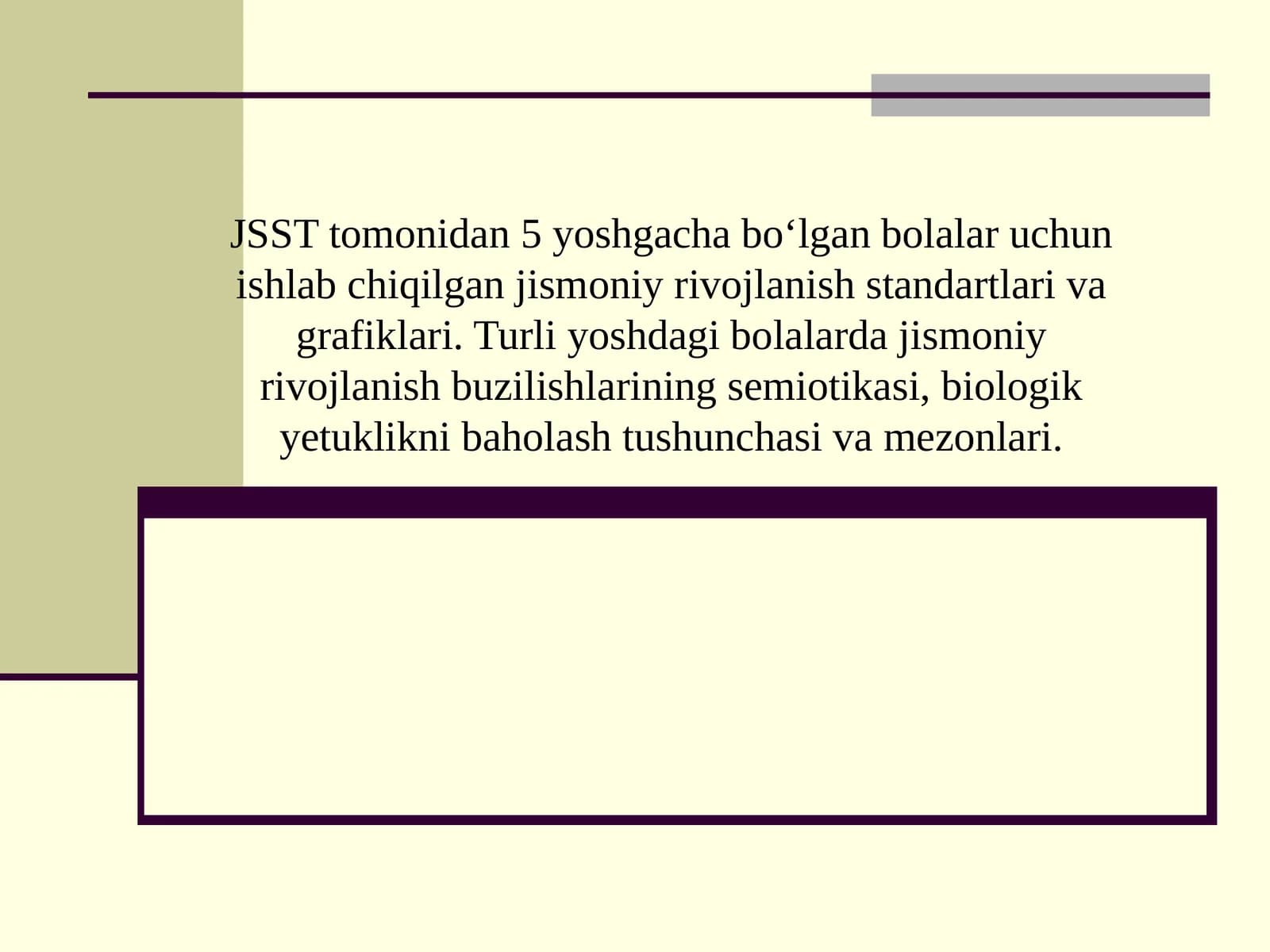JSST tomonidan 5 yoshgacha bo‘lgan bolalar uchun ishlab chiqilgan jismoniy rivojlanish standartlari va grafiklari